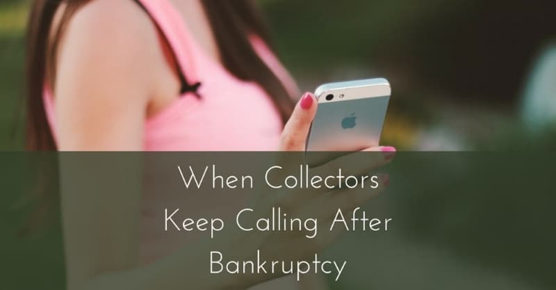 Can Creditors Collect Debt After I’ve Been Discharged From Bankruptcy